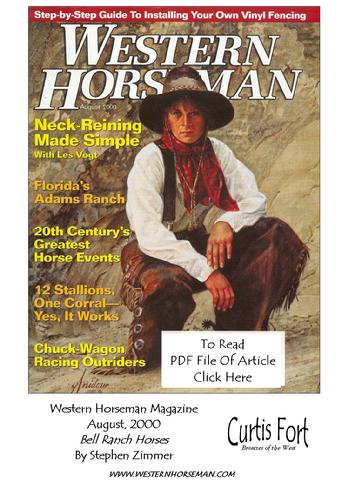 Bell Ranch Horses, By Stephen Zimmer - Western Horseman Magazine. August, 2000